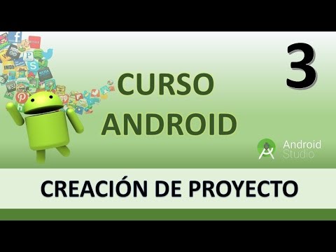 Curso Android Creación de Proyecto Android Studio Vídeo 3