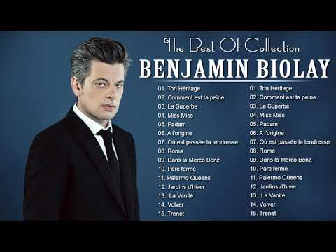 Benjamin Biolay Greatest Hits - Benjamin Biolay Best Of Collection