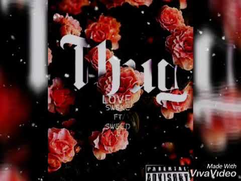 Thug loving Swske ft Swed