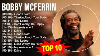 B.o.b.b.y M.c.F.e.r.r.i.n Greatest Hits ~ Top 100 Artists To Listen in 2023