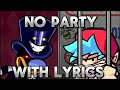 No Party With Lyrics. (Friday Night Funkin': Mario's Madness V2)
