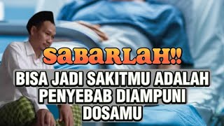 Download lagu Gus Baha - Bersabarlah!! Bisa Jadi Sakitmu Adalah Penyebab Diampuni Dosamu mp3