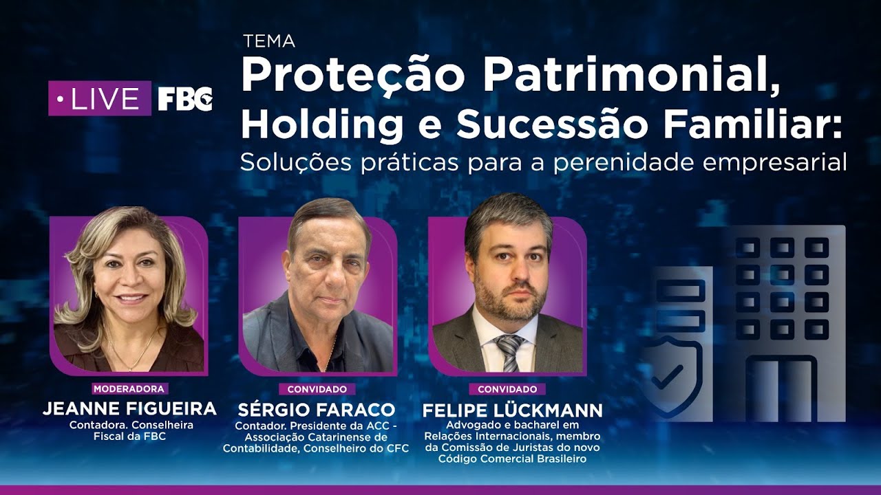 Proteção Patrimonial, Holding e Sucessão Familiar Soluções Práticas para Perenidade Empresarial