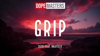 Seeb feat. Bastille - Grip (Audio)