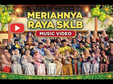 Thumbnail "MERIAHNYA RAYA SKLB" MV Raya SK Lelaki Bandar Kluang 2026