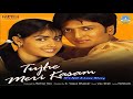 Pal Pal Soch Mein Tujhe Meri Kasam Audio Song