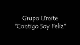 Grupo Límite - Contigo Soy Feliz