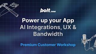 Power Up Your App with AI Integrations & Optimizing for Scale - Bolt.new Workshop