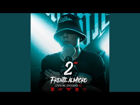 2 Minutos Frente al Micro (T1 Episodio #4)