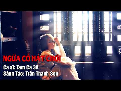 Ngứa cổ hát chơi Sheet - Tam Ca 3A