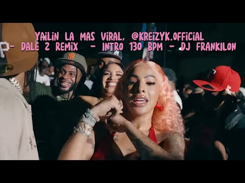 Yailin La Mas Viral, @kreizyk.official - Dale 2 Remix  - INTRO 130 BPM - DJ FRANKILON