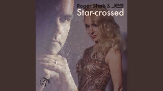 Star-crossed (Extended Uplifting Mix)