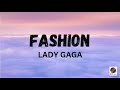 Fashion - Lady Gaga Lyrics Video