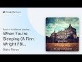 When You’re Sleeping (A Finn Wright FBI… Book 4 by Blake Pierce · Audiobook preview
