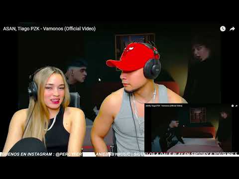 Vamonos - Asan, Tiago PZK || REACCIÓN