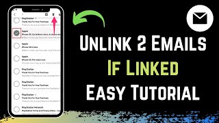 How to Unlink 2 Email Accounts !