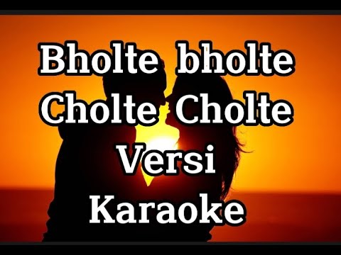 Bholte bholte cholte cholte. Imran mahmudul. karaoke version. lagu bangladesh viral tiktok