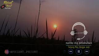 Download lagu Tanjung Mas Ninggal Janji || STORY WA mp3