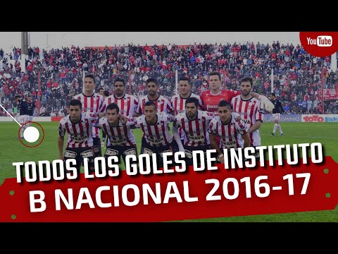 Todos los goles de Instituto | B Nacional 2016-17 | golesdeinstituto