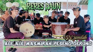 Download lagu RERES DAUN ARAK SEPELAPAK VOC JAMILAH ALE ALE MASMIRAH@bedhylombok7127 mp3