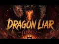 Bob Dominator Dragon Liar Lyrics