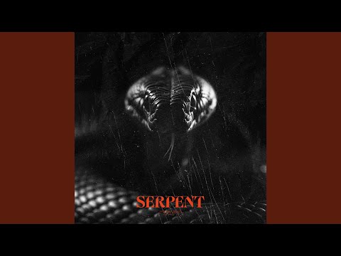Video thumbnail for Serpent