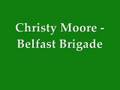 Christy Moore - Belfast Brigade 