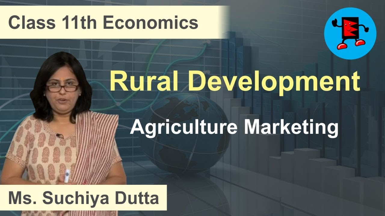 CBSE Class 11 Economics Rural Development Agriculture Marketing |Extraminds