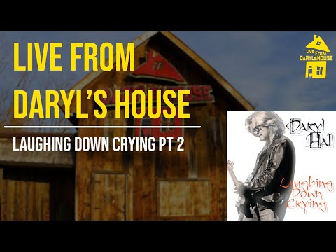 Daryl Hall Performs "Laughing Down Crying" on Live From Daryl's House Part 2 - Crash & Burn
