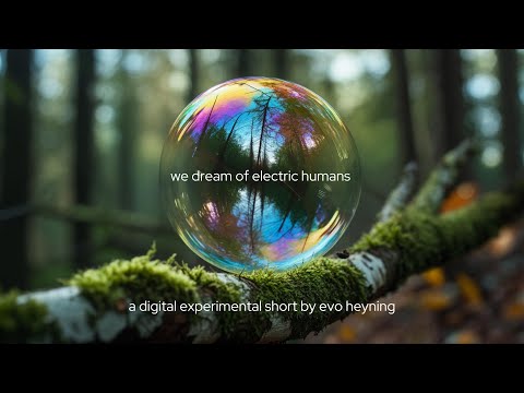 We Dream of Electric Humans