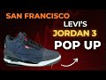 I Pulled Up To The Levi S X Jordan Pop Up In SF AND Copped The New Drop