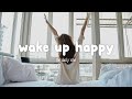 Wake Up Happy 🌻 Chill morning songs playlist | The Daily Vibe