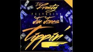 DJ Frosty - Tippin (Ft Jim Jones) (OFFICIAL AUDIO)