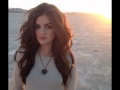 Lucy Hale - Make You Believe. 