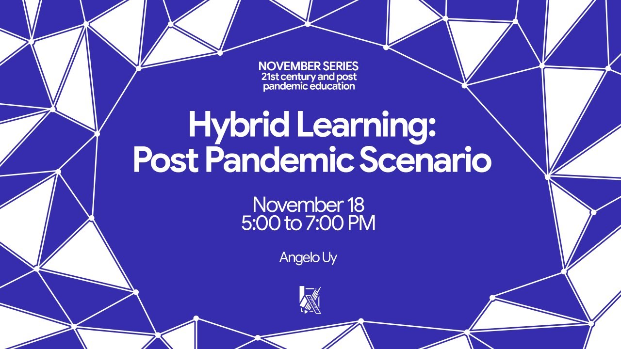 Hybrid Learning | The Post-Pandemic Scenario