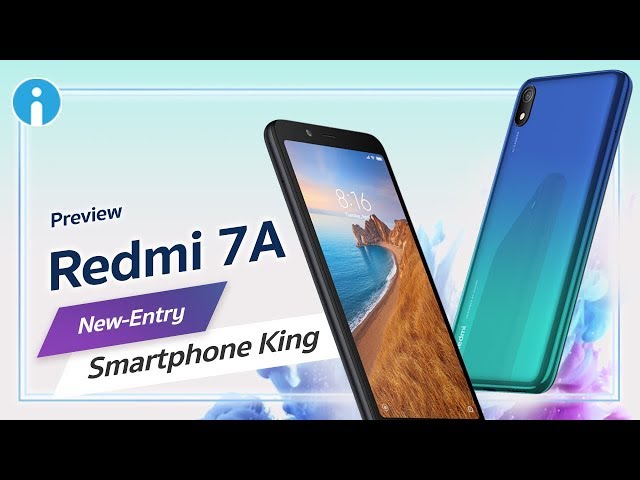   พรีวิว Redmi 7A สมาร์ทโฟนราคาประหยัด ถูกใจคนใช้งานน้อย