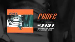 Fuel - Prove