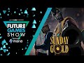 Sunday Gold | Reveal Trailer | Future Games Show June 2047