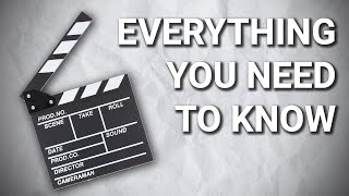 Film Making Basics: Everything you need to know in
