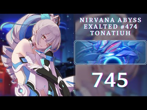 【HI3 SEA】EX Abyss - Nirvana 474D - QUA Up - Tonatiuh V2(745), HC(SS0)/HoTr/CN, Sirin 4*