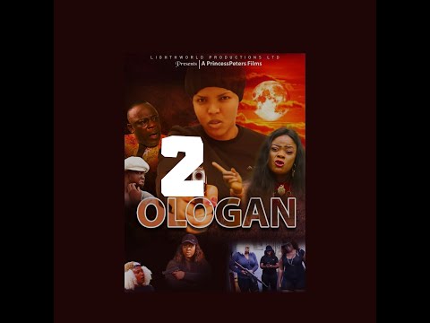 OLOGAN PART 2 -LATEST NIGERIAN NOLLYWOOD MOVIES 2020