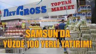Samsun'da yüzde 100 yerli sermaye