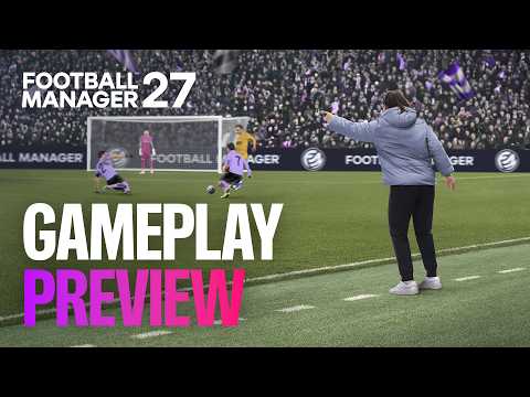 Gameplay Preview: New Features & Upgrades in Action | FM27
