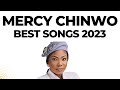 MERCY CHINWO BEST SONGS MIX 11 Hour Nonstop