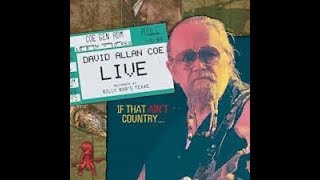 There&#39;s No Holes In These Hands by David Allan Coe from his Live If That Ain&#39;t Country album.