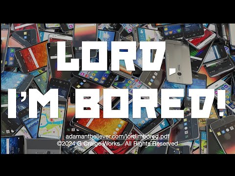Lord, I'm Bored - A Message By: G. Craige Lewis of EX Minsitries
