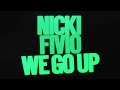 Nicki Minaj Feat Fivio Foreign We Go Up Official Audio