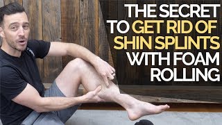 How to Get Rid of Shin Splints by Foam Rolling