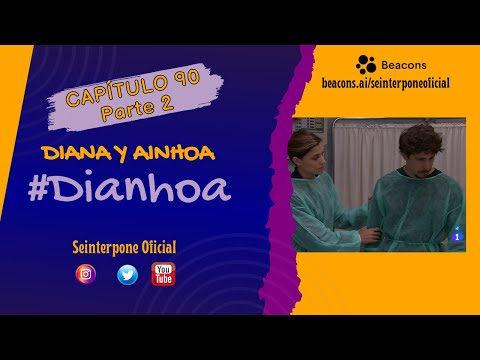 90.- Diana & Ainhoa. #Dianhoa | #CentroMedico [PARTE 2]