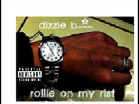 Dizzle B. Rollie On My Rist "NEW MUSIC" "FADED SKY"